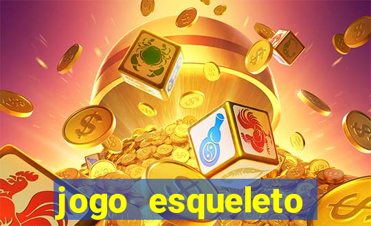 jogo esqueleto explosivo 2